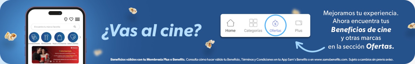 Sam's Club samsclub samsbenefits hazte socio cine viajes hot deals restaurantes educacion ropa accesorio mascotas salud entretenimiento fitness puntos